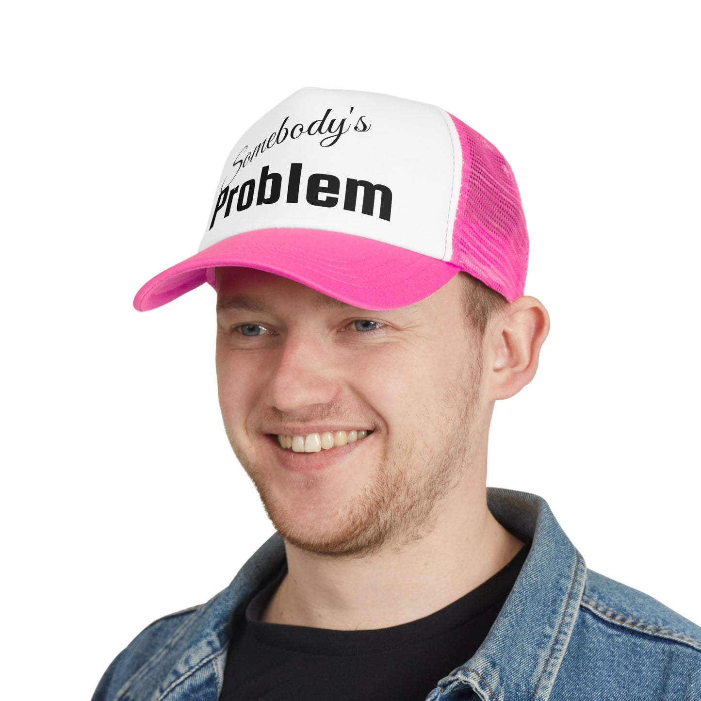 Mesh Cap - Somebody's Problem Trucker Hat