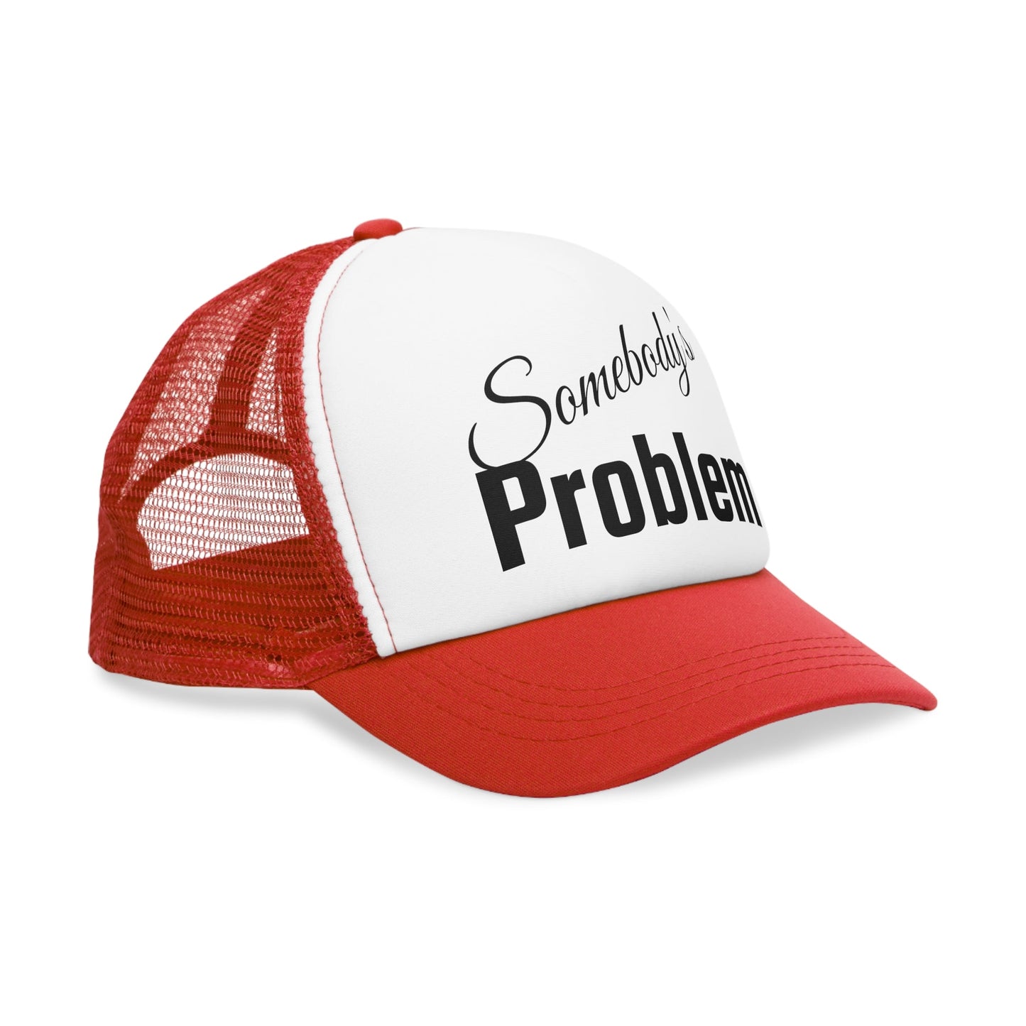 Mesh Cap - Somebody's Problem Trucker Hat