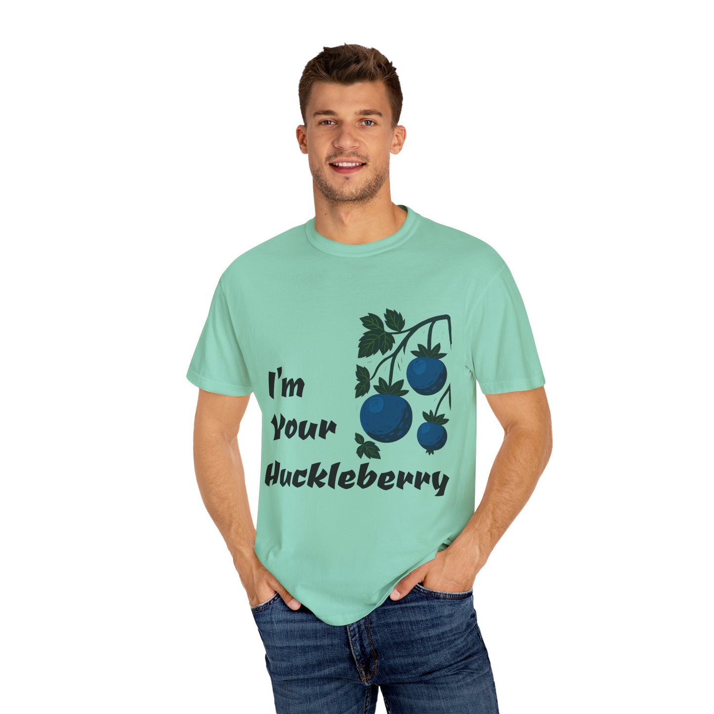 I'm Your Huckleberry T-shirt, Unisex Garment-Dyed Tee, Fun Graphic Tee, Birthday Gift, Casual Wear, Summer Fashion
