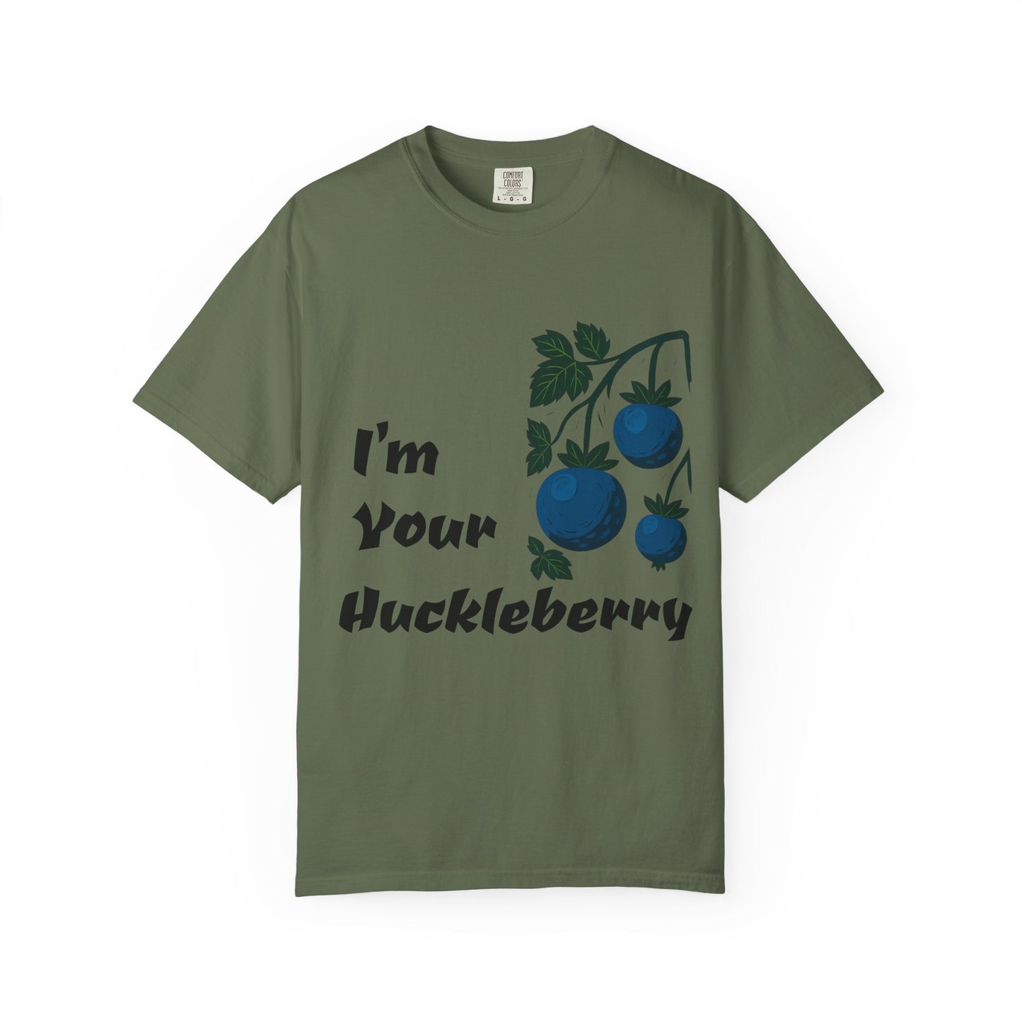 I'm Your Huckleberry T-shirt, Unisex Garment-Dyed Tee, Fun Graphic Tee, Birthday Gift, Casual Wear, Summer Fashion